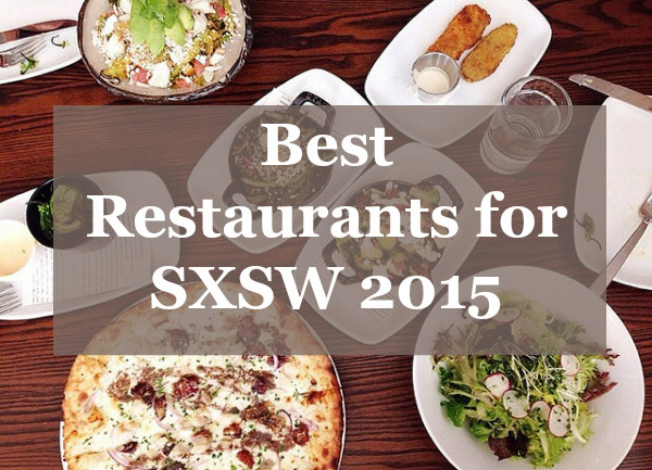 Best Restaurants for SXSW 2015