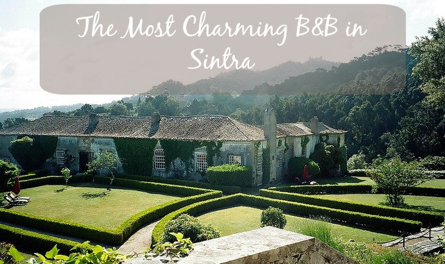 The Most Charming Bed and Breakfast in Sintra, Portugal