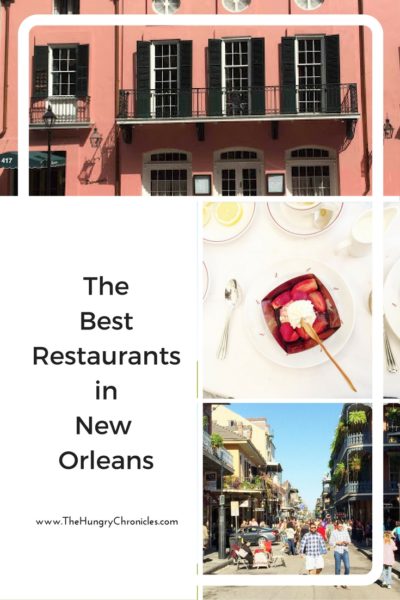 The Best Restaurants in New Orleans | The Hungry Chronicles