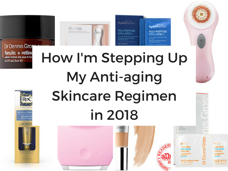 How I’m Stepping Up My Antiaging Skincare Regimen in 2018