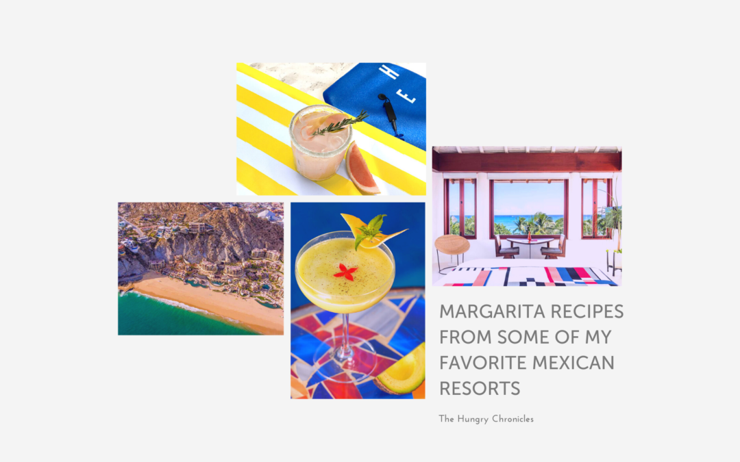 Margarita Recipes From Some Of My Favorite Mexican Resorts